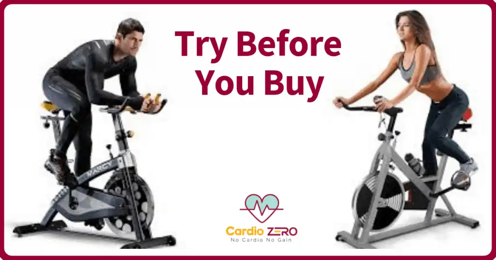Try before you buy a cardio equipment 