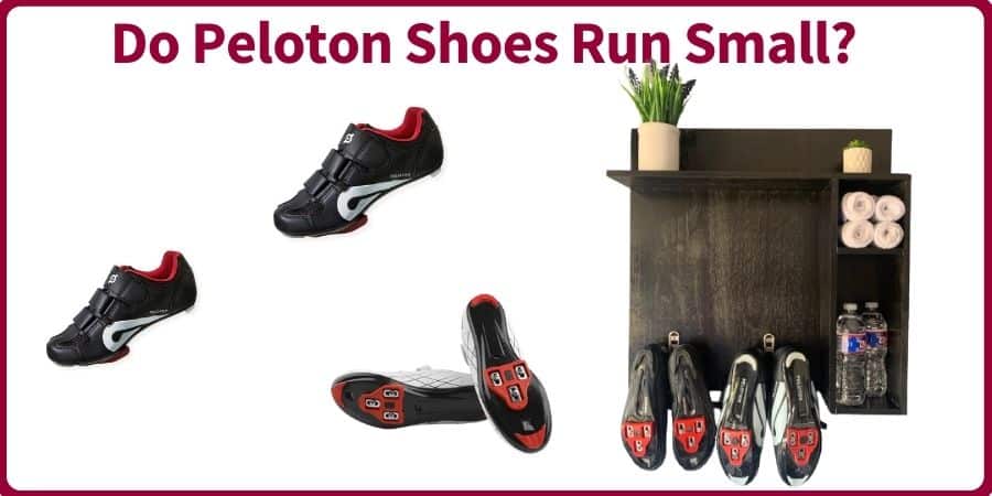 Do Peloton Shoes run small
